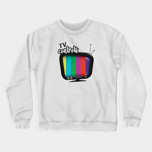 TV controls Crewneck Sweatshirt